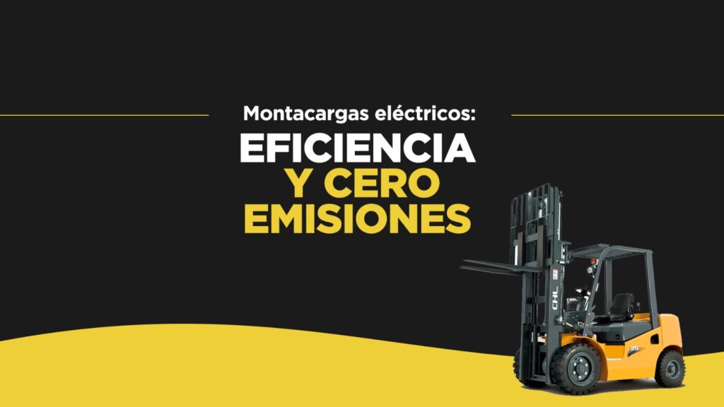 Montacargas Eléctricos: Eficiencia y Cero Emisiones